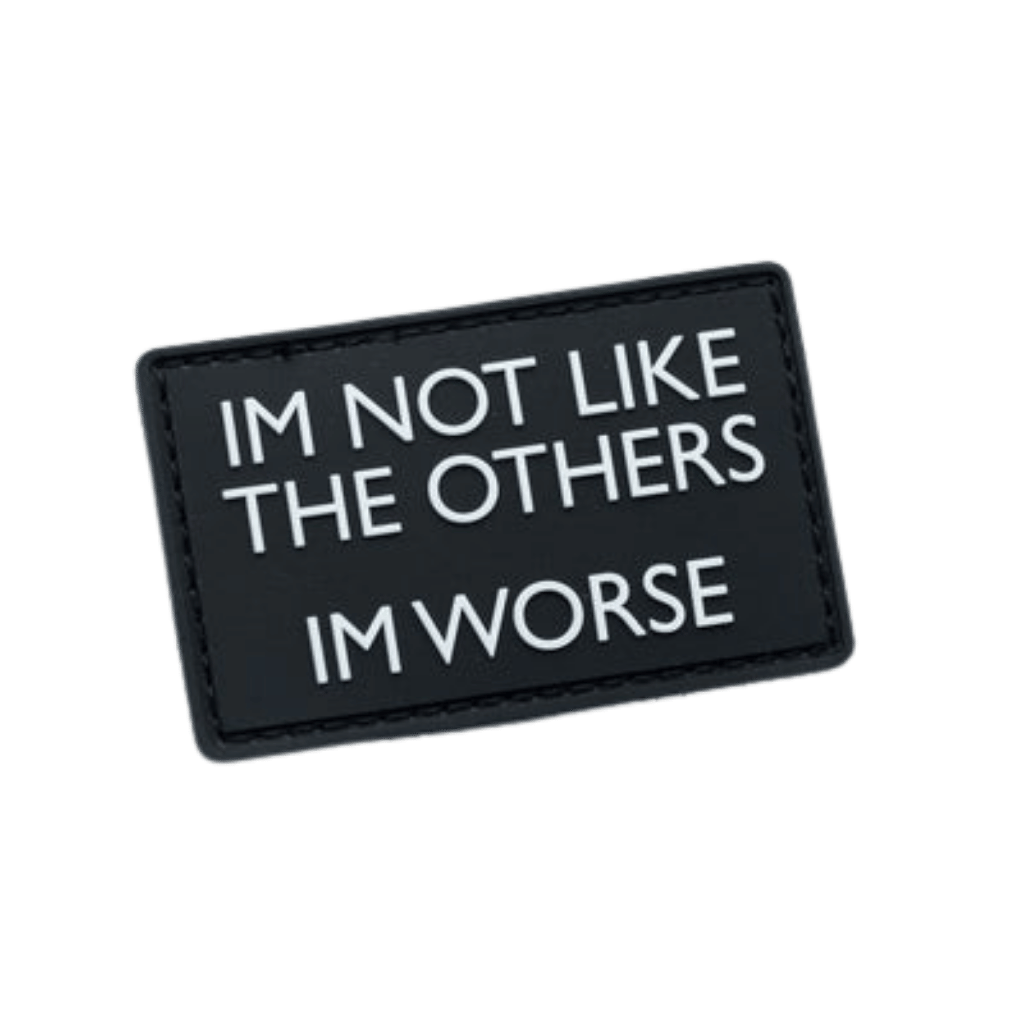 Velcro Patch - I'm Not Like The Others